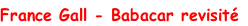 France Gall - Babacar revisité
